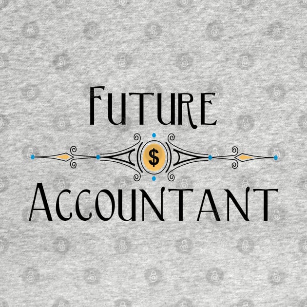 Future Accountant Decorative Line by Barthol Graphics